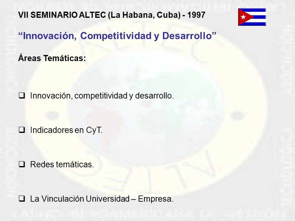 VII Seminario de la Asociación Latinoamericana de Gestión Tecnológica (ALTEC)